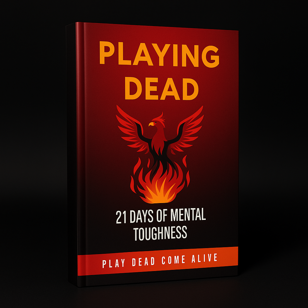 Playing Dead 21 Days of Mental Toughness